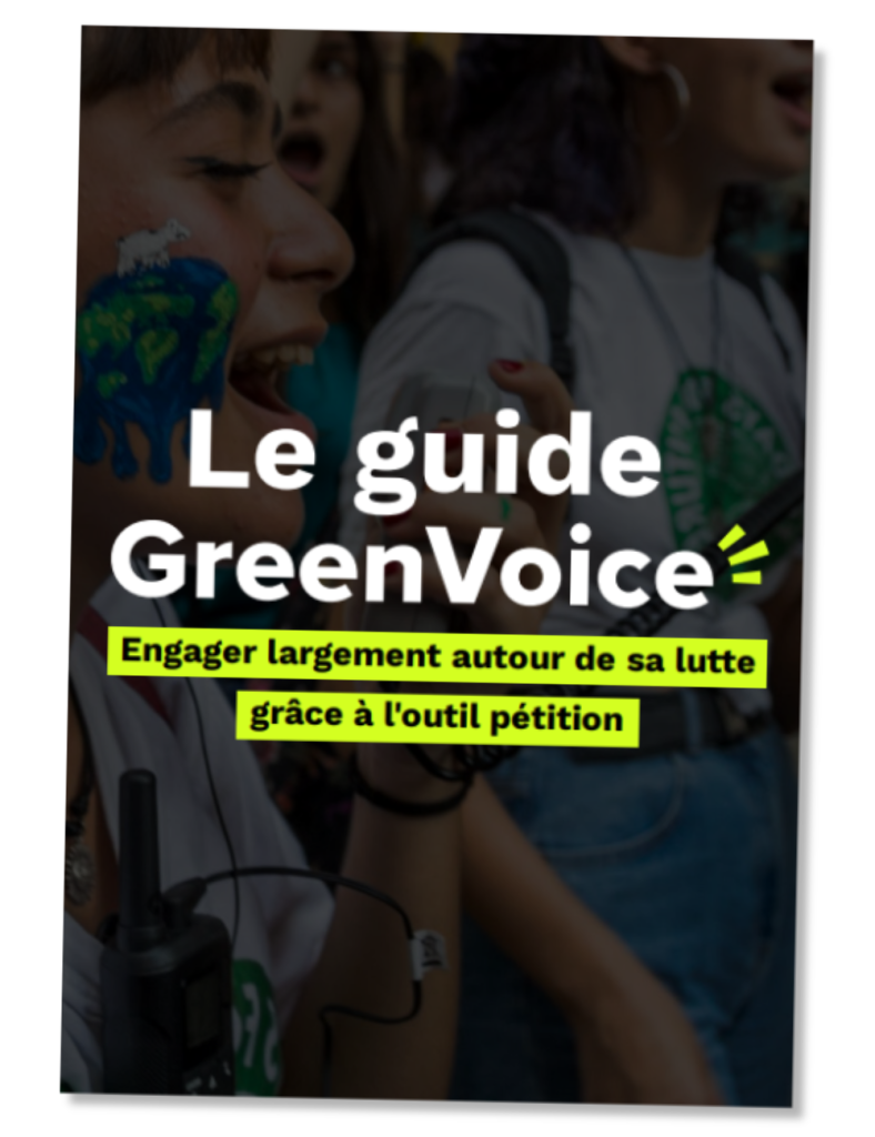 Guide greenvoice pour votre lutte citoyenne pétition